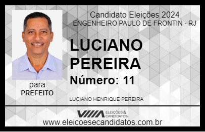 Candidato LUCIANO PEREIRA 2024 - ENGENHEIRO PAULO DE FRONTIN - Eleições