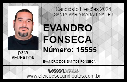 Candidato EVANDRO FONSECA 2024 - SANTA MARIA MADALENA - Eleições