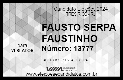 Candidato FAUSTO SERPA FAUSTINHO 2024 - TRÊS RIOS - Eleições