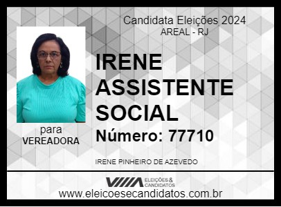 Candidato IRENE ASSISTENTE SOCIAL 2024 - AREAL - Eleições