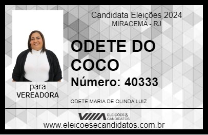 Candidato ODETE DO COCO 2024 - MIRACEMA - Eleições