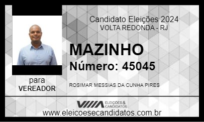 Candidato MAZINHO 2024 - VOLTA REDONDA - Eleições