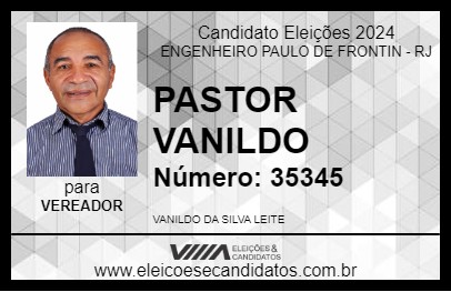 Candidato PASTOR VANILDO 2024 - ENGENHEIRO PAULO DE FRONTIN - Eleições