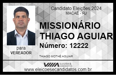 Candidato MISSIONÁRIO THIAGO AGUIAR 2024 - MACAÉ - Eleições