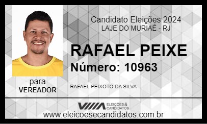 Candidato RAFAEL PEIXE 2024 - LAJE DO MURIAÉ - Eleições