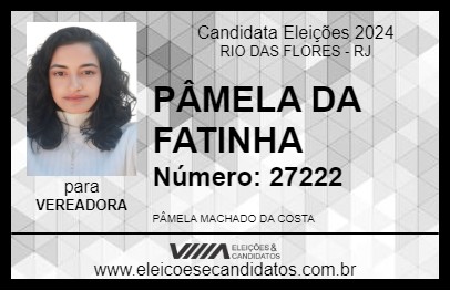 Candidato PÂMELA DA FATINHA 2024 - RIO DAS FLORES - Eleições