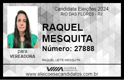 Candidato RAQUEL MESQUITA 2024 - RIO DAS FLORES - Eleições