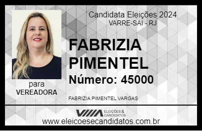 Candidato FABRIZIA PIMENTEL 2024 - VARRE-SAI - Eleições