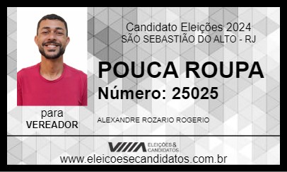 Candidato POUCA ROUPA 2024 - SÃO SEBASTIÃO DO ALTO - Eleições