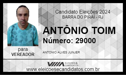 Candidato ANTÔNIO TOIM 2024 - BARRA DO PIRAÍ - Eleições