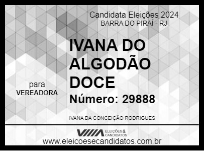 Candidato IVANA DO ALGODÃO DOCE 2024 - BARRA DO PIRAÍ - Eleições