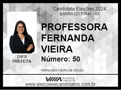 Candidato PROFESSORA FERNANDA VIEIRA 2024 - BARRA DO PIRAÍ - Eleições