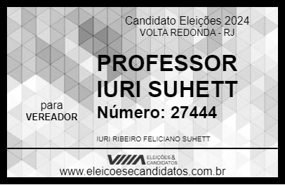 Candidato PROFESSOR IURI SUHETT 2024 - VOLTA REDONDA - Eleições