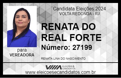 Candidato RENATA DO REAL FORTE 2024 - VOLTA REDONDA - Eleições