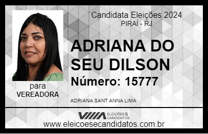 Candidato ADRIANA DO SEU DILSON 2024 - PIRAÍ - Eleições