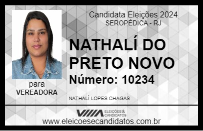 Candidato NATHALÍ DO PRETO NOVO 2024 - SEROPÉDICA - Eleições