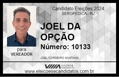 Candidato JOEL SANTANA DO OPÇÃO 2024 - SEROPÉDICA - Eleições