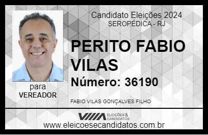 Candidato PERITO FABIO VILAS  2024 - SEROPÉDICA - Eleições