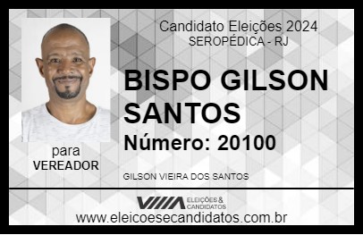 Candidato BISPO GILSON SANTOS 2024 - SEROPÉDICA - Eleições