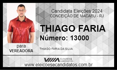 Candidato THIAGO FARIA 2024 - CONCEIÇÃO DE MACABU - Eleições