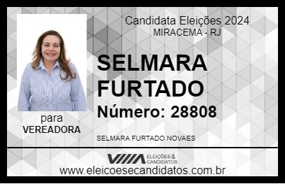 Candidato SELMARA FURTADO 2024 - MIRACEMA - Eleições