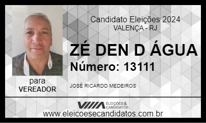 Candidato ZÉ DEN D ÁGUA 2024 - VALENÇA - Eleições