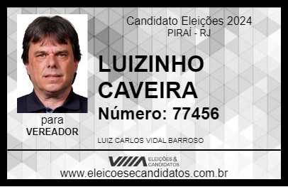 Candidato LUIZINHO CAVEIRA 2024 - PIRAÍ - Eleições