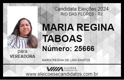 Candidato MARIA REGINA TABOAS 2024 - RIO DAS FLORES - Eleições