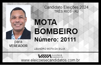 Candidato MOTA BOMBEIRO 2024 - TRÊS RIOS - Eleições