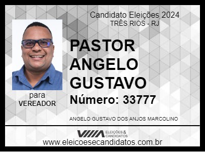 Candidato PASTOR ANGELO GUSTAVO 2024 - TRÊS RIOS - Eleições