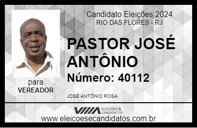 Candidato PASTOR JOSÉ ANTÔNIO  2024 - RIO DAS FLORES - Eleições