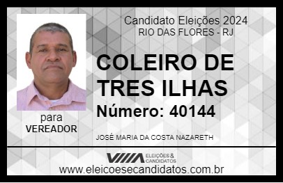 Candidato COLEIRO DE TRES ILHAS 2024 - RIO DAS FLORES - Eleições