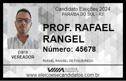 Candidato PROF. RAFAEL RANGEL 2024 - PARAÍBA DO SUL - Eleições