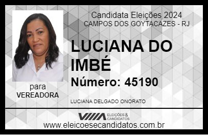 Candidato LUCIANA DO IMBÉ 2024 - CAMPOS DOS GOYTACAZES - Eleições