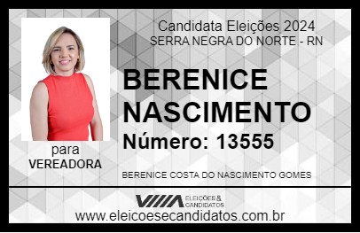 Candidato BERENICE NASCIMENTO 2024 - SERRA NEGRA DO NORTE - Eleições