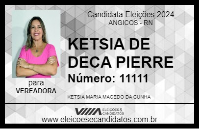 Candidato KETSIA DE DECA PIERRE 2024 - ANGICOS - Eleições