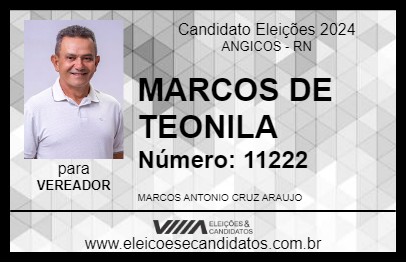 Candidato MARCOS DE TEONILA 2024 - ANGICOS - Eleições