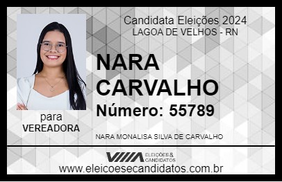 Candidato NARA CARVALHO 2024 - LAGOA DE VELHOS - Eleições