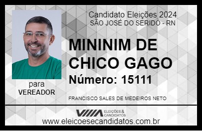 Candidato MININIM DE CHICO GAGO 2024 - SÃO JOSÉ DO SERIDÓ - Eleições