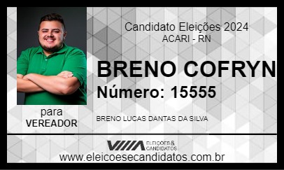 Candidato BRENO COFRYN 2024 - ACARI - Eleições