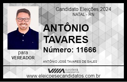 Candidato ANTÔNIO TAVARES 2024 - NATAL - Eleições