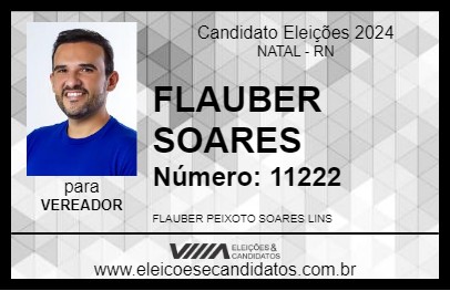 Candidato FLAUBER SOARES 2024 - NATAL - Eleições