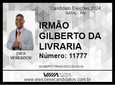 Candidato IRMÃO GILBERTO DA LIVRARIA 2024 - NATAL - Eleições