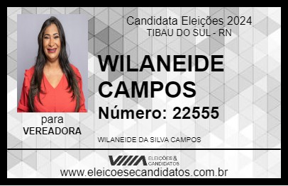 Candidato WILANEIDE CAMPOS 2024 - TIBAU DO SUL - Eleições