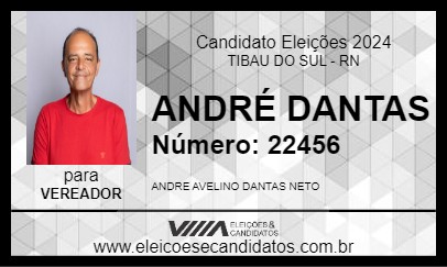 Candidato ANDRÉ DANTAS 2024 - TIBAU DO SUL - Eleições