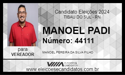 Candidato MANOEL PADI 2024 - TIBAU DO SUL - Eleições