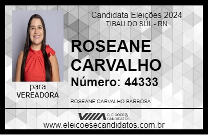 Candidato ROSEANE CARVALHO 2024 - TIBAU DO SUL - Eleições