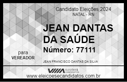 Candidato JEAN DANTAS DA SAÚDE 2024 - NATAL - Eleições