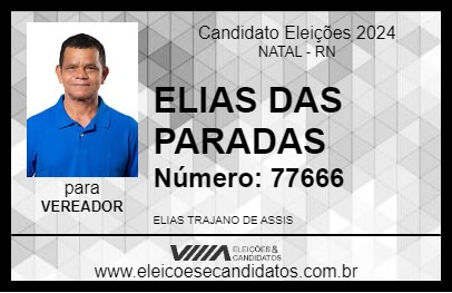 Candidato ELIAS DAS PARADAS 2024 - NATAL - Eleições