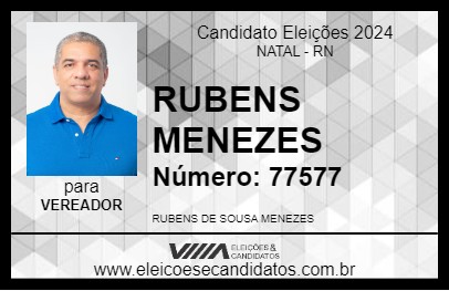 Candidato RUBENS MENEZES 2024 - NATAL - Eleições